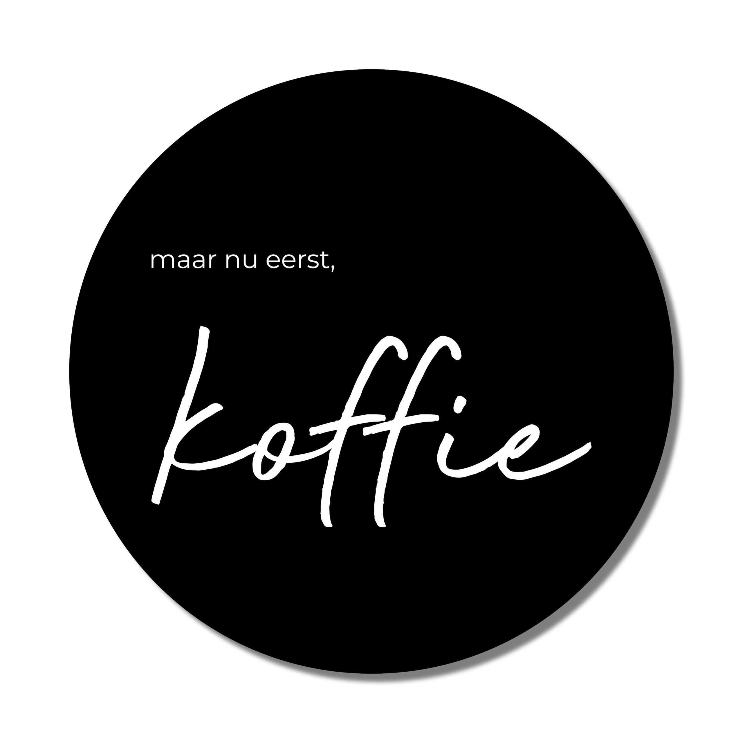 Muurcirkel 'maar nu eerst koffie'